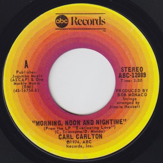 7inch Record CARL CARLTON - Morning, Noon And Nighttime / Our D ABC12089 ABC Records 1974 Canada Soul/Funk Used
7inch Record CARL CARLTON - Morning, Noon And Nighttime / Our D ABC12089 ABC Records 1974 Canada Soul/Funk Used