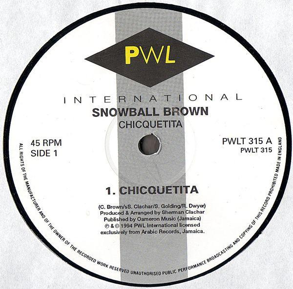 12inch Record CLIVE SNOWBALL BROWN - Chicquetita PWLT315 PWL Internation 1994 UK Reggae, Ska & Dub Used
12inch Record CLIVE SNOWBALL BROWN - Chicquetita PWLT315 PWL Internation 1994 UK Reggae, Ska & Dub Used
