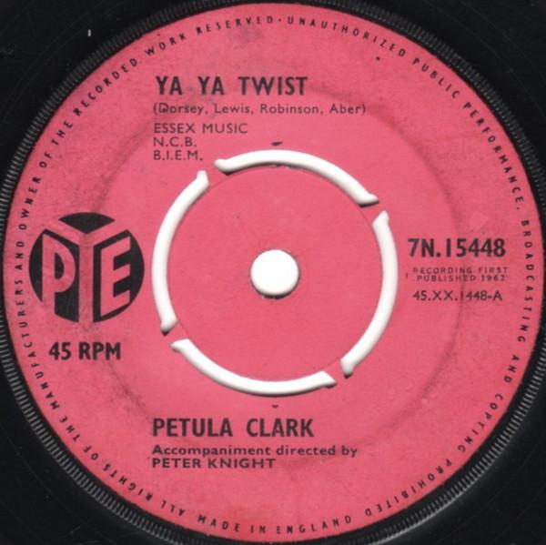 7inch Record PETULA CLARK Ya Ya Twist 7N15448 Pye Records 1962 UK Rock Used
7inch Record PETULA CLARK Ya Ya Twist 7N15448 Pye Records 1962 UK Rock Used