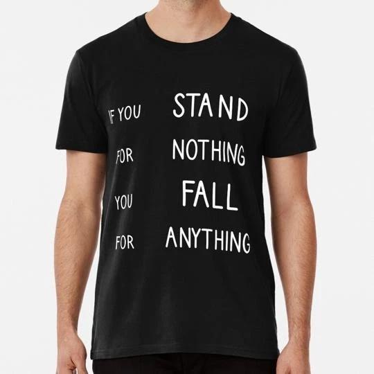 If You Stand For Nothing Fall Anything Size S to 5XL Made in the USA T shirt L
If You Stand For Nothing Fall Anything Size S to 5XL Made in the USA T shirt L