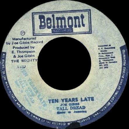 7inch Record TALL DREAD Ten Years Late NONE Belmont Records Jamaica Reggae Ska Dub Used
7inch Record TALL DREAD Ten Years Late NONE Belmont Records Jamaica Reggae Ska Dub Used