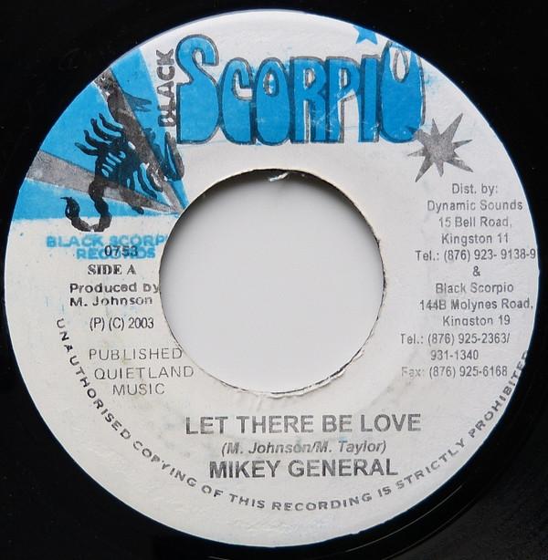 7inch Record MIKEY GENERAL - Let There Be Love 799 Black Scorpio 2003 Jamaica Reggae, Ska & Dub Used
7inch Record MIKEY GENERAL - Let There Be Love 799 Black Scorpio 2003 Jamaica Reggae, Ska & Dub Used