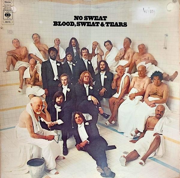 LP Record BLOOD, SWEAT & TEARS - No Sweat S65275 CBS 1973 UK Jazz Used
LP Record BLOOD, SWEAT & TEARS - No Sweat S65275 CBS 1973 UK Jazz Used