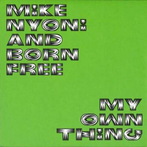CD MIKE NYONI & BORN FREE - My Own Thing (2CD) NA516CD Now Again 2018 US Soul/Funk
CD MIKE NYONI & BORN FREE - My Own Thing (2CD) NA516CD Now Again 2018 US Soul/Funk