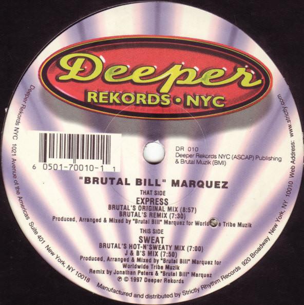 12inch Record BRUTAL BILL - Express / Sweat DR010 Deeper Rekords 1997 US Dance & Electronica Used
12inch Record BRUTAL BILL - Express / Sweat DR010 Deeper Rekords 1997 US Dance & Electronica Used