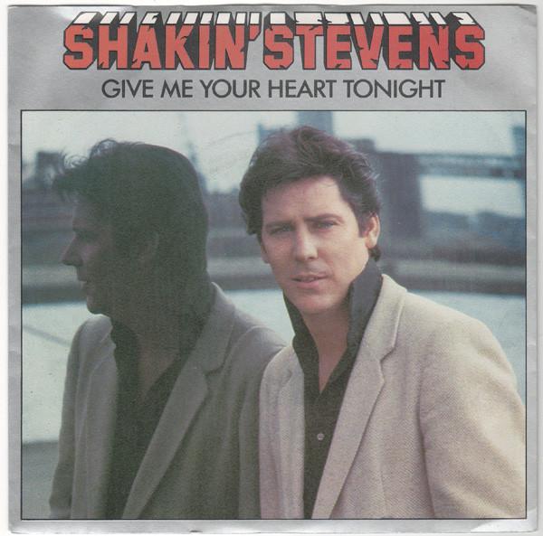 7inch Record SHAKIN STEVENS Give Me Your Heart Tonight EPCA2656 Epic 1982 UK Rock Used
7inch Record SHAKIN STEVENS Give Me Your Heart Tonight EPCA2656 Epic 1982 UK Rock Used
