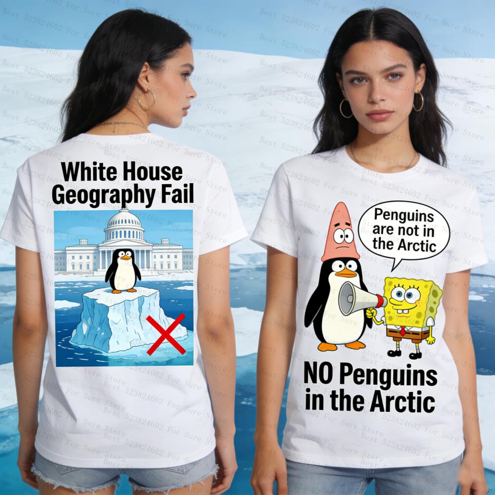 Political Humor TShirt White House Geography Fail Penguins Not In Arctic SpongeBob Patrick Print Casual Unisexs Women s tshirts S
Political Humor TShirt White House Geography Fail Penguins Not In Arctic SpongeBob Patrick Print Casual Unisexs Women s tshirts S
