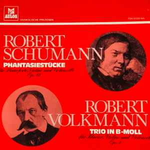LP Record ROBERT SCHUMANN ROBERT VOLKMANN G Phantasiestcke Trio in BMoll FSM53529AUL FSM AULOS 1978 Germany Classical Used
LP Record ROBERT SCHUMANN ROBERT VOLKMANN G Phantasiestcke Trio in BMoll FSM53529AUL FSM AULOS 1978 Germany Classical Used