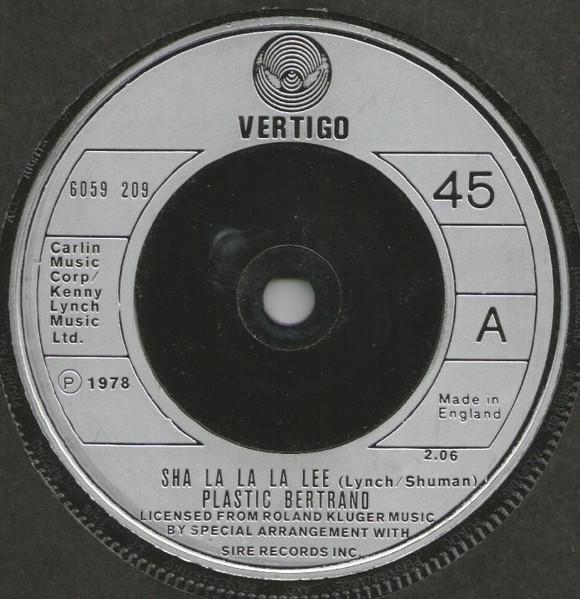 7inch Record PLASTIC BERTRAND - Sha La La La Lee / Naif Song 6059209 Vertigo 1978 UK Rock Used
7inch Record PLASTIC BERTRAND - Sha La La La Lee / Naif Song 6059209 Vertigo 1978 UK Rock Used