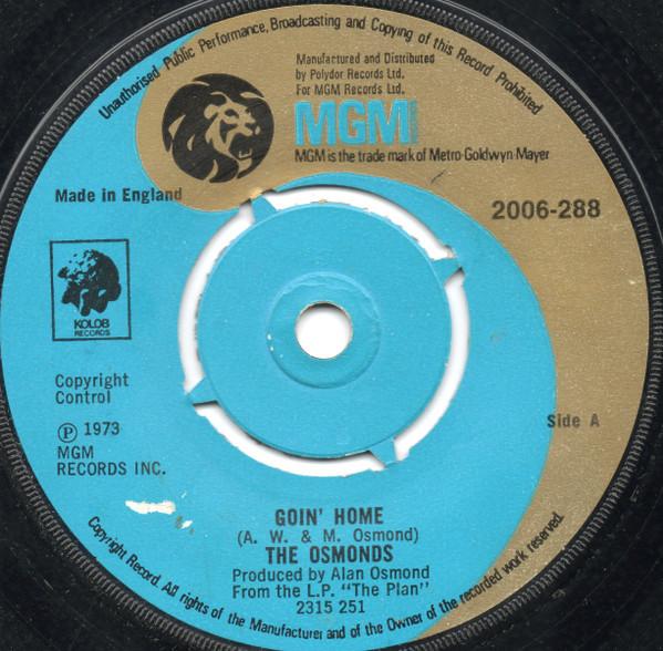 7inch Record OSMONDS Goin Home 2006288 MGM Records 1973 UK Rock Used
7inch Record OSMONDS Goin Home 2006288 MGM Records 1973 UK Rock Used