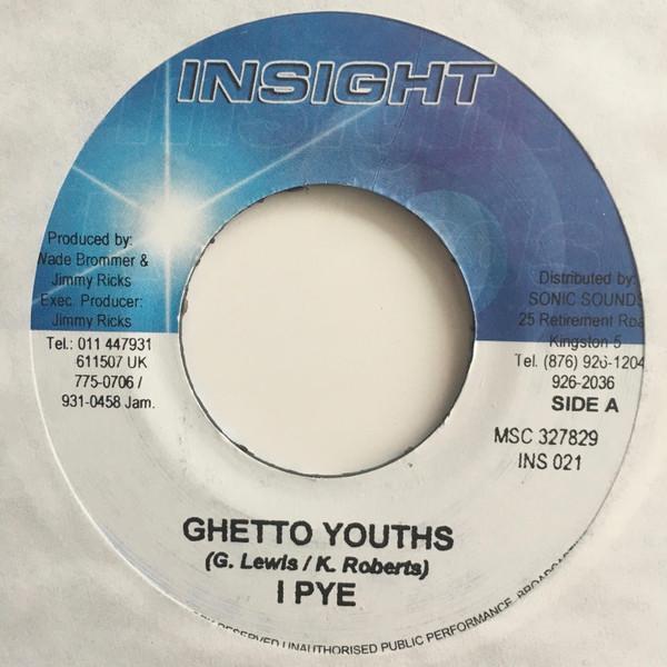 7inch Record I PYE - Ghetto Youths INS021 Insight 2005 Jamaica Reggae, Ska & Dub Used
7inch Record I PYE - Ghetto Youths INS021 Insight 2005 Jamaica Reggae, Ska & Dub Used