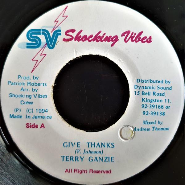 7inch Record TERRY GANZIE - Give Thanks NONE Shocking Vibes 1994 Jamaica Reggae, Ska & Dub Used
7inch Record TERRY GANZIE - Give Thanks NONE Shocking Vibes 1994 Jamaica Reggae, Ska & Dub Used
