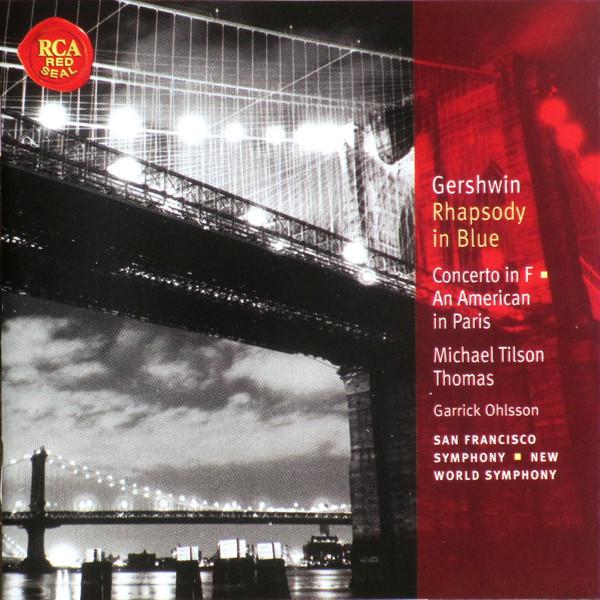 CD GEORGE GERSHWIN, MICHAEL TILSON THO - Rhapsody In Blue 82876608622 RCA Red Seal, B 2004 Europe Classical Used
CD GEORGE GERSHWIN, MICHAEL TILSON THO - Rhapsody In Blue 82876608622 RCA Red Seal, B 2004 Europe Classical Used