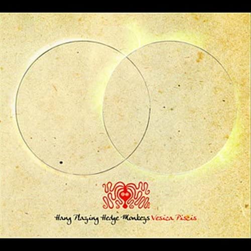 CD HANG PLAYING HEDGE MONKEYS - Vesica Piscis none Not On Label 2008 US Religious & Devotional Used
CD HANG PLAYING HEDGE MONKEYS - Vesica Piscis none Not On Label 2008 US Religious & Devotional Used