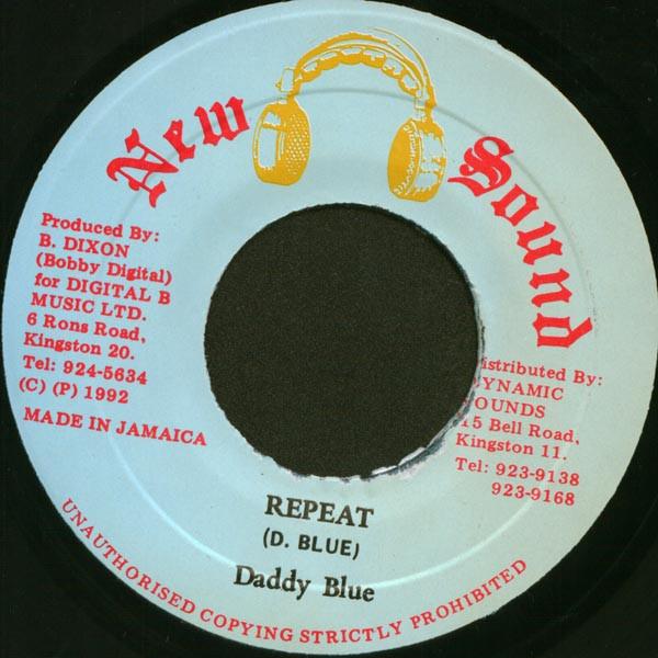 7inch Record DADDY BLUE - Repeat NONE New Sound 1992 Jamaica Reggae, Ska & Dub Used
7inch Record DADDY BLUE - Repeat NONE New Sound 1992 Jamaica Reggae, Ska & Dub Used