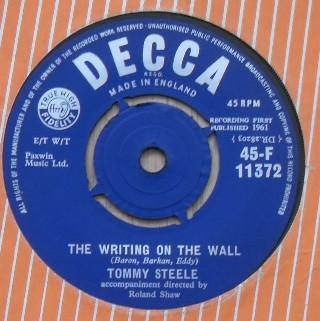 7inch Record TOMMY STEELE The Writing On The Wall Drunken G 45F11372 Decca 1961 UK Rock Used
7inch Record TOMMY STEELE The Writing On The Wall Drunken G 45F11372 Decca 1961 UK Rock Used
