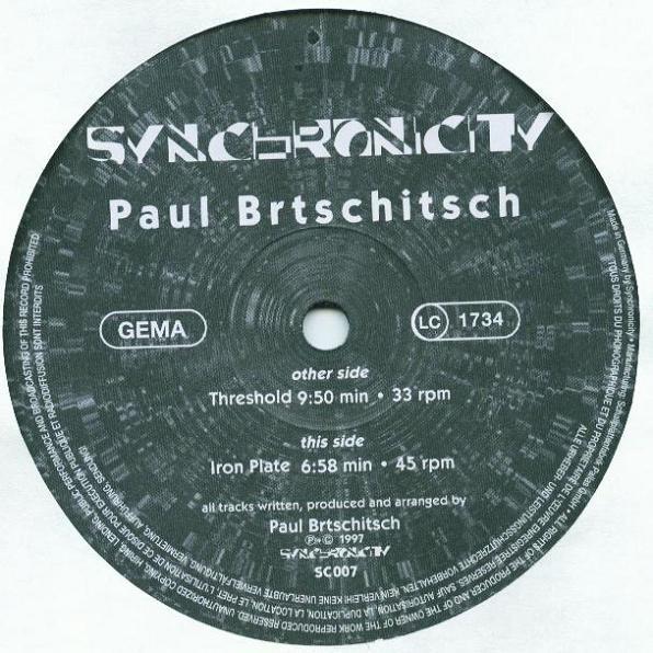 12inch Record PAUL BRTSCHITSCH - Threshold / Iron Plate SC007 Synchronicity M 1997 Germany Dance & Electronica Used
12inch Record PAUL BRTSCHITSCH - Threshold / Iron Plate SC007 Synchronicity M 1997 Germany Dance & Electronica Used