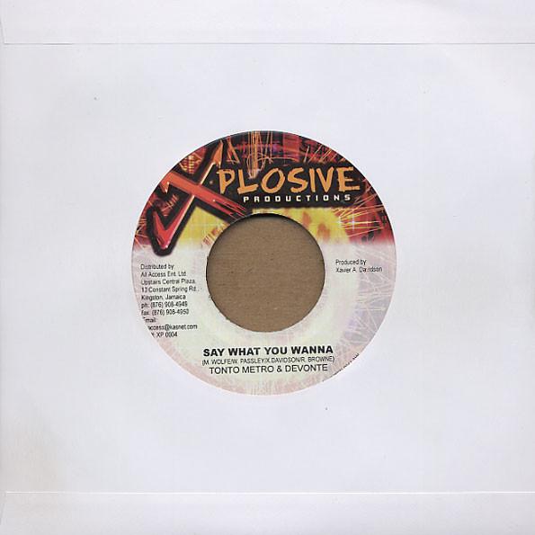 7inch Record TANTO METRO & DEVONTE - Say What You Wanna XP0004 Xplosive Produc 2002 Jamaica Reggae, Ska & Dub Used
7inch Record TANTO METRO & DEVONTE - Say What You Wanna XP0004 Xplosive Produc 2002 Jamaica Reggae, Ska & Dub Used
