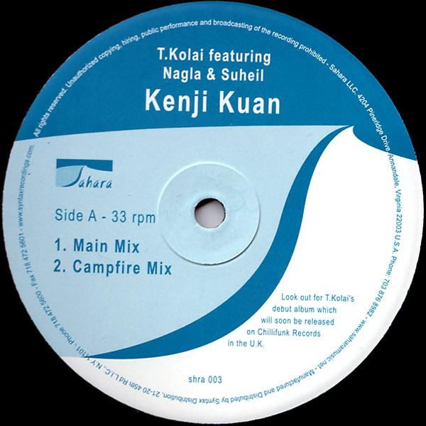 12inch Record T.KOLAI - Kenji Kuan SHRA003 Sahara 2003 US Dance & Electronica Used
12inch Record T.KOLAI - Kenji Kuan SHRA003 Sahara 2003 US Dance & Electronica Used