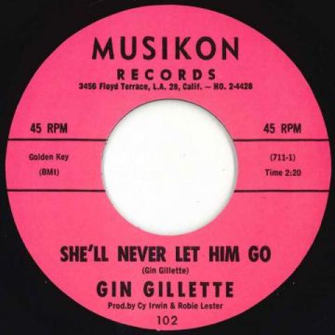 7inch Record GIN GILLETTE - She ll Never Let Him Go / Train To 102 Musikon Records 1961 UK Blues
7inch Record GIN GILLETTE - She ll Never Let Him Go / Train To 102 Musikon Records 1961 UK Blues