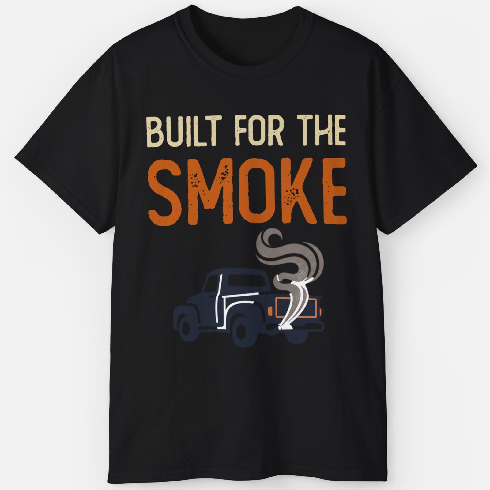 Built For The Smoke Shirt - Diesel Truck Smoke Stack Performance Tee 5XL різнокольоровий
Built For The Smoke Shirt - Diesel Truck Smoke Stack Performance Tee 5XL різнокольоровий