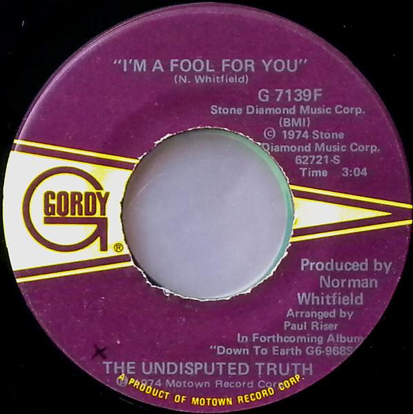 7inch Record UNDISPUTED TRUTH - I m A Fool For You G7139F Gordy 1974 US Soul/Funk Used
7inch Record UNDISPUTED TRUTH - I m A Fool For You G7139F Gordy 1974 US Soul/Funk Used