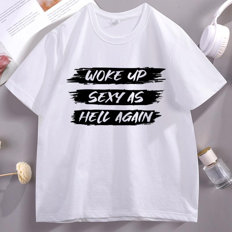 Woke Up Sexy As Hell Again T Shirt for Unisex Women Funny T-Shirt Short Sleeve Casual Breathable Loose Round Neck Tshirt Clothes 4XL
Woke Up Sexy As Hell Again T Shirt for Unisex Women Funny T-Shirt Short Sleeve Casual Breathable Loose Round Neck Tshirt Clothes 4XL