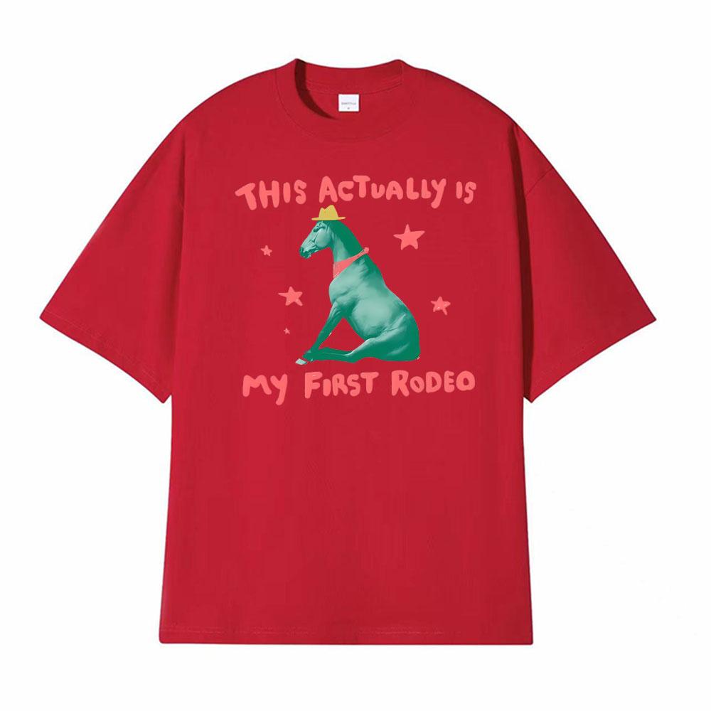 This Actually Is My First Rodeo Horse Unisex Graphic Tee Shirt Mens Clothing Summer Fashion Tshirt 100 Cotton Casual T Shirts S
This Actually Is My First Rodeo Horse Unisex Graphic Tee Shirt Mens Clothing Summer Fashion Tshirt 100 Cotton Casual T Shirts S