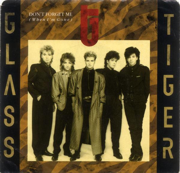 7inch Record GLASS TIGER - Don t Forget Me (When I m Gone) B72992 Capitol Records 1986 Canada Pop Used
7inch Record GLASS TIGER - Don t Forget Me (When I m Gone) B72992 Capitol Records 1986 Canada Pop Used
