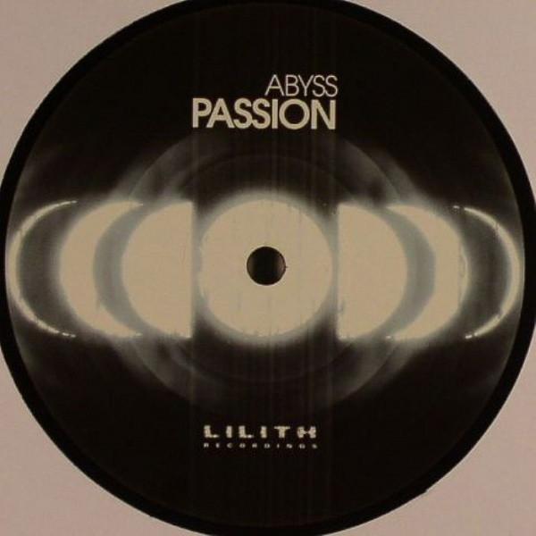 12inch Record ABYSS Passion LTH002 Lilith Recordin 2008 Italy Dance Electronica Used
12inch Record ABYSS Passion LTH002 Lilith Recordin 2008 Italy Dance Electronica Used