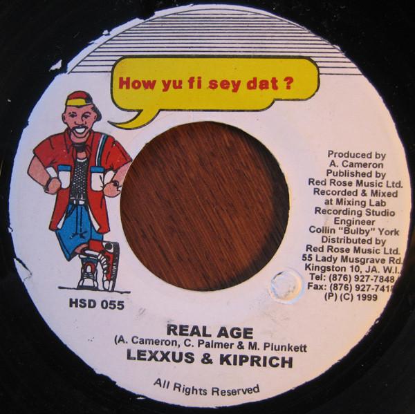 7inch Record LEXXUS & KIPRICH - Real Age HSD055 How Yu Fi Sey D 1999 Jamaica Reggae, Ska & Dub Used
7inch Record LEXXUS & KIPRICH - Real Age HSD055 How Yu Fi Sey D 1999 Jamaica Reggae, Ska & Dub Used
