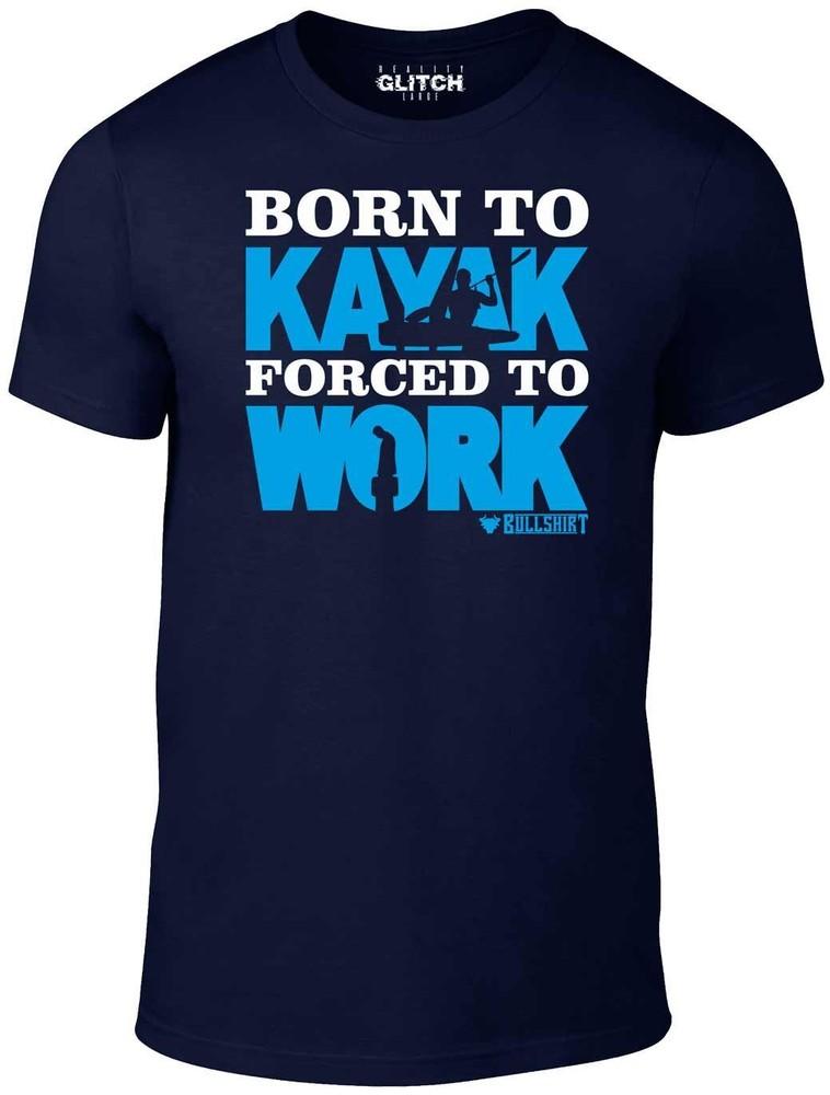 Born to Kayak Forced to Work Men s T-Shirt Funny Gift Canoe Boat Present Paddle S
Born to Kayak Forced to Work Men s T-Shirt Funny Gift Canoe Boat Present Paddle S