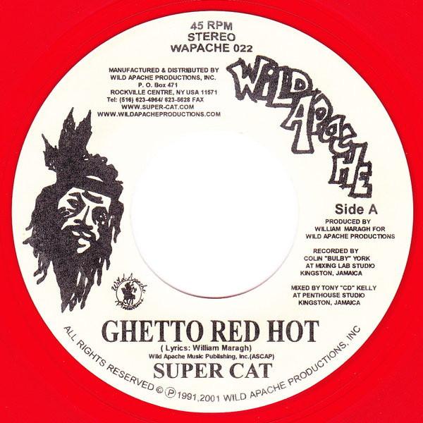 7inch Record SUPER CAT - Ghetto Red Hot WAPACHE022 Wild Apache 2001 US Reggae, Ska & Dub Used
7inch Record SUPER CAT - Ghetto Red Hot WAPACHE022 Wild Apache 2001 US Reggae, Ska & Dub Used