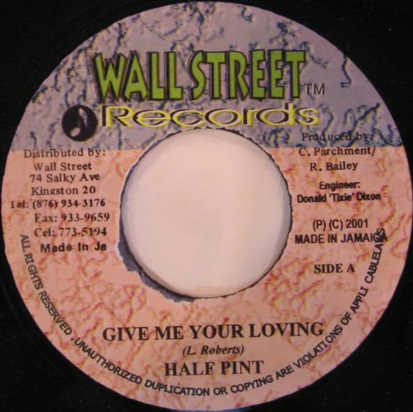 7inch Record HALF PINT - Give Me Your Loving NONE Wallstreet Reco 2001 Jamaica Reggae, Ska & Dub Used
7inch Record HALF PINT - Give Me Your Loving NONE Wallstreet Reco 2001 Jamaica Reggae, Ska & Dub Used