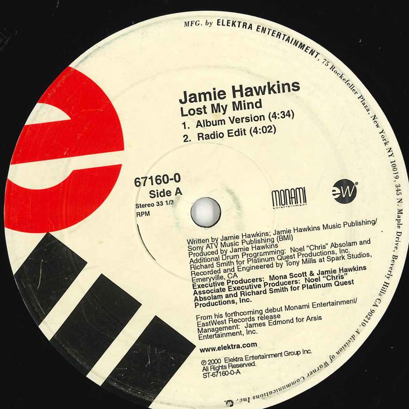12inch Record JAMIE HAWKINS - Lost My Mind 671600 ELEKTRA 2000 US Rap & Hip-Hop/R&B Used
12inch Record JAMIE HAWKINS - Lost My Mind 671600 ELEKTRA 2000 US Rap & Hip-Hop/R&B Used