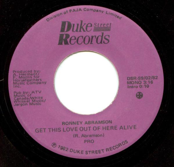 7inch Record RONNEY ABRAMSON Get This Love Out Of Here Alive DSRS9 Duke Street Rec 1982 Canada Rock Used
7inch Record RONNEY ABRAMSON Get This Love Out Of Here Alive DSRS9 Duke Street Rec 1982 Canada Rock Used