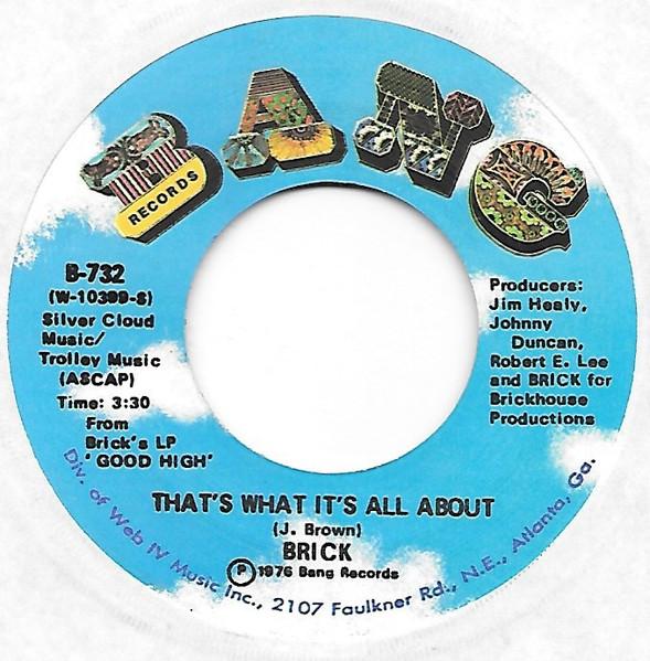 7inch Record BRICK - That s What It s All About / Can t B732 Bang Records 1976 US Soul/Funk Used
7inch Record BRICK - That s What It s All About / Can t B732 Bang Records 1976 US Soul/Funk Used