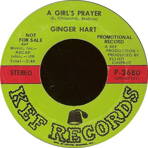 7inch Record GINGER HART - A Girl s Prayer / We ll Go On Searc P2680PROMO Kef Records 1969 US Rock Used
7inch Record GINGER HART - A Girl s Prayer / We ll Go On Searc P2680PROMO Kef Records 1969 US Rock Used
