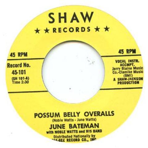 7inch Record JUNE BATEMAN, NOBLE WATTS & HIS BAN - Possum Belly Overalls / Go Away Mr. EVERLAST5033 Shaw UK Blues
7inch Record JUNE BATEMAN, NOBLE WATTS & HIS BAN - Possum Belly Overalls / Go Away Mr. EVERLAST5033 Shaw UK Blues