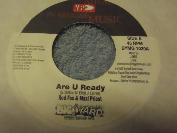 7inch Record RED FOX & MAXI PRIEST - Are U Ready BYMG1030 VP Records 2003 US Reggae, Ska & Dub Used
7inch Record RED FOX & MAXI PRIEST - Are U Ready BYMG1030 VP Records 2003 US Reggae, Ska & Dub Used