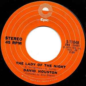 7inch Record DAVID HOUSTON - The Lady Of The Night 511048 Epic 1973 US Folk Used
7inch Record DAVID HOUSTON - The Lady Of The Night 511048 Epic 1973 US Folk Used