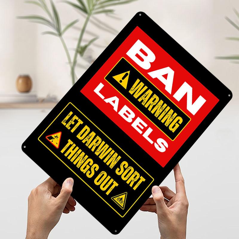 Ban Warning Labels Darwin Tin Plaque Poster Customized Wall Art Retro Vintage Metal Signs for Man Cave Living Room Decorations 7.9x11.8In(20x30cm)
Ban Warning Labels Darwin Tin Plaque Poster Customized Wall Art Retro Vintage Metal Signs for Man Cave Living Room Decorations 7.9x11.8In(20x30cm)