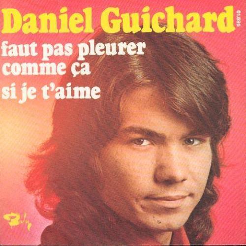 7inch Record DANIEL GUICHARD Faut Pas Pleurer Comme Ca BLY61696 Barclay 1972 France Pop Used
7inch Record DANIEL GUICHARD Faut Pas Pleurer Comme Ca BLY61696 Barclay 1972 France Pop Used