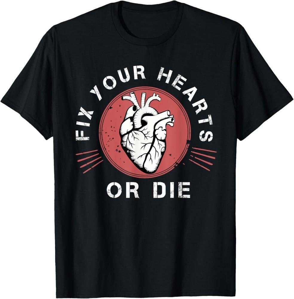 Fix Your Hearts or Die Heart graphic T-Shirt unisex T-Shirt 4XL
Fix Your Hearts or Die Heart graphic T-Shirt unisex T-Shirt 4XL