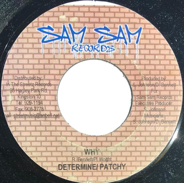 7inch Record DETERMINE / PATCHY - Why NONE Sam Sam Records Jamaica Reggae, Ska & Dub Used
7inch Record DETERMINE / PATCHY - Why NONE Sam Sam Records Jamaica Reggae, Ska & Dub Used