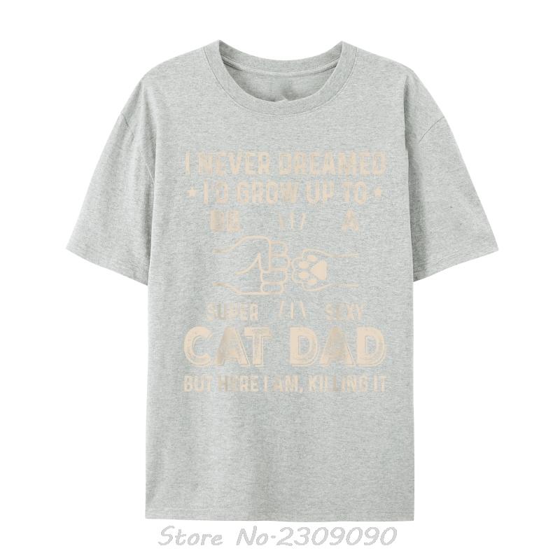 Funny Cat Dad Novelty For Father Is Day Tshirt New Oversized Tshirt Fashion Tees Tops Cotton Fitness T Shirt Men Clothing S
Funny Cat Dad Novelty For Father Is Day Tshirt New Oversized Tshirt Fashion Tees Tops Cotton Fitness T Shirt Men Clothing S