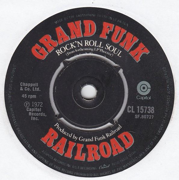 7inch Record GRAND FUNK RAILROAD - Rock n Roll Soul CL15738 Capitol Records 1972 UK Rock Used
7inch Record GRAND FUNK RAILROAD - Rock n Roll Soul CL15738 Capitol Records 1972 UK Rock Used