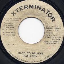 7inch Record CAPLETON - Hard To Believe NONE XTerminator 1993 Jamaica Reggae, Ska & Dub Used
7inch Record CAPLETON - Hard To Believe NONE XTerminator 1993 Jamaica Reggae, Ska & Dub Used