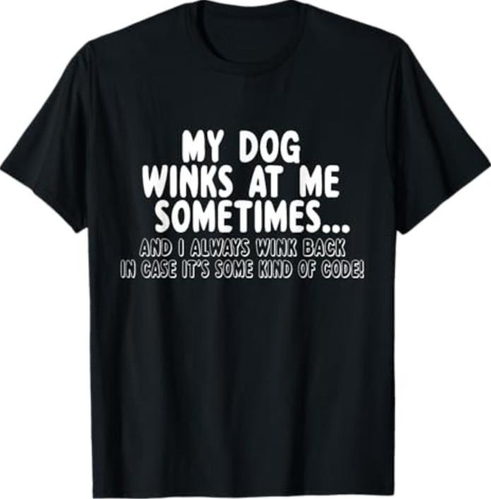 Dog Lover Funny - Dog Winks At Me Sometimes T-Shirt 5XL різнокольоровий
Dog Lover Funny - Dog Winks At Me Sometimes T-Shirt 5XL різнокольоровий