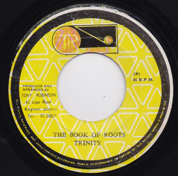 7inch Record TRINITY / DELROY WILSON - The Book Of Roots / Roots Version NONE TR Groovemaster 1977 Jamaica Reggae, Ska & Dub Used
7inch Record TRINITY / DELROY WILSON - The Book Of Roots / Roots Version NONE TR Groovemaster 1977 Jamaica Reggae, Ska & Dub Used
